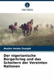 Der nigerianische Bürgerkrieg und das Scheitern der Vereinten Nationen