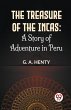 The Treasure Of The Incas: A Story Of... - Bild 1