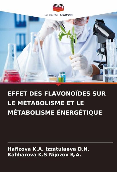 EFFET DES FLAVONOÏDES SUR LE MÉTABOLISME ET LE MÉTABOLISME ÉNERGÉTIQUE EFFET DES FLAVONOÏDES SUR LE MÉTABOLISME ET LE MÉTABOLISME ÉNERGÉTIQUE