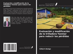 Evaluación y modificación de la trilladora Yanmar para reducir las pérdidas - Akolgo, Gilbert