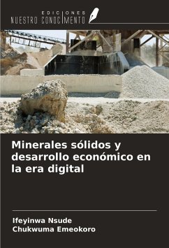 Minerales sólidos y desarrollo económico en la era digital - Nsude, Ifeyinwa; Emeokoro, Chukwuma