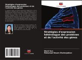 Stratégies d'expression hétérologue des protéines et de l'activité des gènes