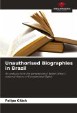 Unauthorised Biographies in Brazil