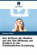 Der Einfluss der Medien auf die... - Bild 1