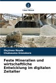 Feste Mineralien und wirtschaftliche Entwicklung im digitalen Zeitalter