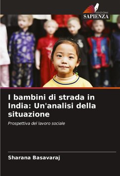 I bambini di strada in India: Un'analisi della situazione - Basavaraj, Sharana