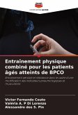 Entraînement physique combiné pour les patients âgés atteints de BPCO