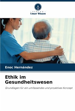 Ethik im Gesundheitswesen - Hernández, Enoc