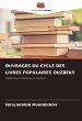 OUVRAGES DU CYCLE DES LIVRES POPULAIRES... - Bild 1