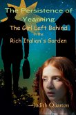 The Girl Left Behind in The Rich Italian's Garden