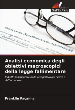 Analisi economica degli obiettivi macroscopici della legge fallimentare - Façanha, Franklin