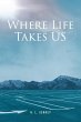Where Life Takes US - Bild 1