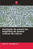 Avaliação do painel Ion AmpliSeq de pontos críticos do cancro