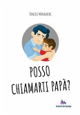 POSSO CHIAMARTI PAPÀ?