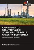 CAMBIAMENTO STRUTTURALE E SOSTENIBILITÀ DELLA CRESCITA ECONOMICA