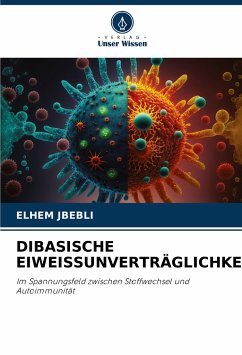 DIBASISCHE EIWEISSUNVERTRÄGLICHKEIT - JBEBLI, ELHEM