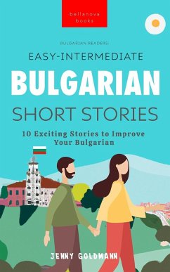 Easy-Intermediate Bulgarian Short Stories - Goldmann, Jenny