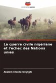 La guerre civile nigériane et l'échec des Nations unies