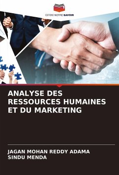 ANALYSE DES RESSOURCES HUMAINES ET DU MARKETING - Adama, Jagan Mohan Reddy;Menda, Sindu