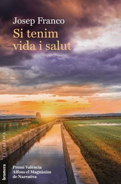 Si tenim vida i salut