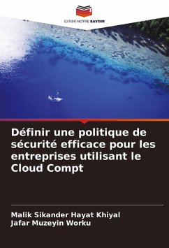 Définir une politique de sécurité efficace pour les entreprises utilisant le Cloud Compt - Hayat Khiyal, Malik Sikander;Worku, Jafar Muzeyin