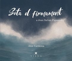 Sota el firmament : a Joan Salvat-Papasseit - Carmona Martínez, Àlex