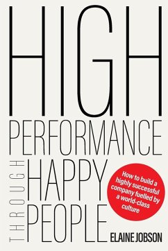 High Performance Through Happy People - Jobson, Elaine