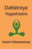 Datt¿treya Yoga¿¿stra Datt¿treya Yoga¿¿stra