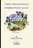 Violette's Illustrated Diary of Friendship Memories, 1915 - 1930