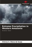 Extreme Precipitation in Western Amazonia