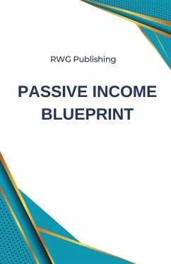 Passive Income Blueprint - Publishing, Rwg