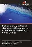 Definire una politica di sicurezza efficace per le aziende che utilizzano il Cloud Compt