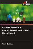 Gestione dei rifiuti di plastica (Avert Plastic-Revert Green Planet)