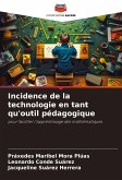 Incidence de la technologie en tant qu'outil pédagogique