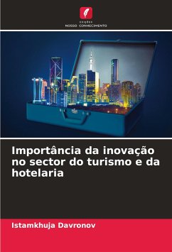 Importância da inovação no sector do turismo e da hotelaria - Davronov, Istamkhuja