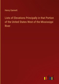 Lists of Elevations Principally in that Portion of the United States West of the Mississippi River