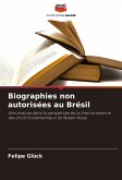 Biographies non autorisées au Brésil