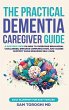 The Practical Dementia Caregiver Guide - Bild 1