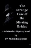 The Strange Case of the Missing Bridge