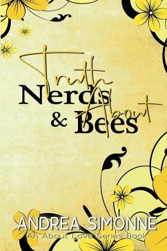 Truth About Nerds & Bees - Simonne, Andrea