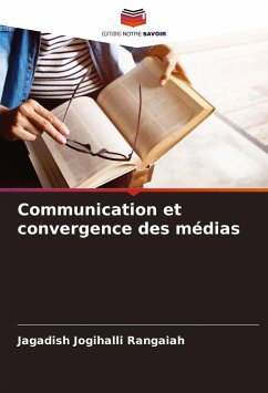 Communication et convergence des médias - Jogihalli Rangaiah, Jagadish