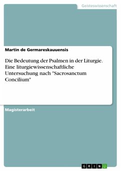 Die Bedeutung der Psalmen in der Liturgie. Eine liturgiewissenschaftliche Untersuchung nach "Sacrosanctum Concilium"