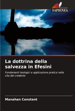 La dottrina della salvezza in Efesini - Constant, Manahan