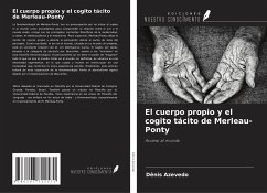 El cuerpo propio y el cogito tácito de Merleau-Ponty - Azevedo, Dênis