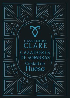 Ciudad de hueso. Cazadores de sombras 1. Edición especial