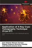 Application of X-Ray Cryo-Tomography Technique (Cryo-XT)