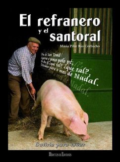 El refranero y el santoral : un santo y un refrán para cada día - Río Corbacho, María Pilar