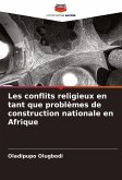 Les conflits religieux en tant que problèmes de construction nationale en Afrique