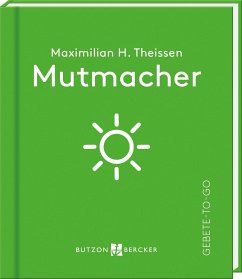 Mutmacher - Theissen, Maximilian Hubertus