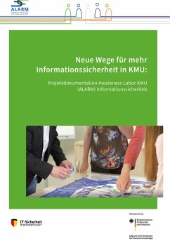 Neue Wege für mehr Informationssicherheit in KMU - Scholl, Margit